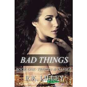 Bad Things