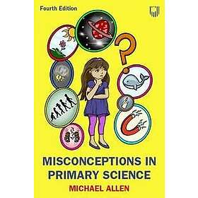 Misconceptions in Primary Science 4e