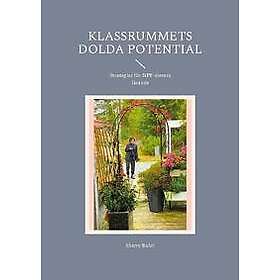 Klassrummets dolda potential : Strategier för NPF-elevers lärande