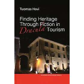 Finding Heritage Through Fiction in Dracula Tourism