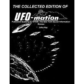 THE COLLECTED EDITION OF UFO-mation