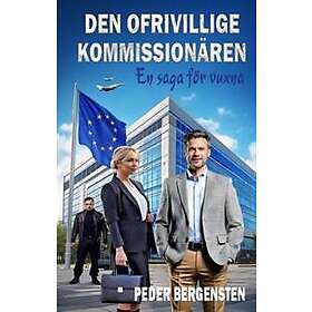 Den ofrivillige kommissionären : En saga för vuxna