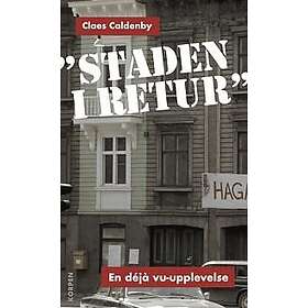 'Staden i retur' en déjà vu-upplevelse
