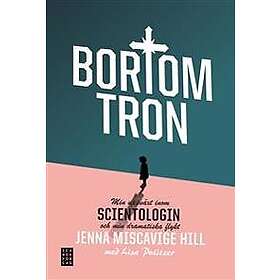 Bortom tron : Min uppväxt inom scientologin och min dramatiska flykt