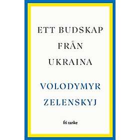 Ett budskap från Ukraina : tal 2019–2022