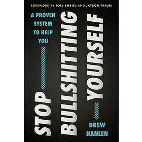 Stop Bullshitting Yourself