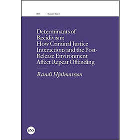 Determinants of Recidivism