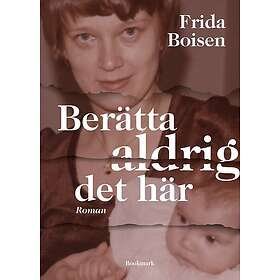 Berätta aldrig det här