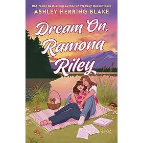 Dream On, Ramona Riley
