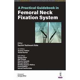 A Practical Guidebook in Femoral Neck Fixation System