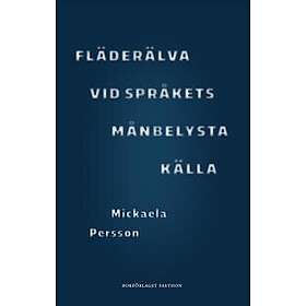 Fläderälva vid språkets månbelysta källa