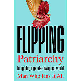 Flipping Patriarchy