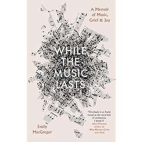 While the Music Lasts