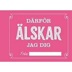 Därför älskar jag dig
