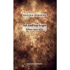 Det ändlösa kriget. Dikter 1979-2013