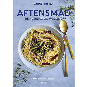 Aftensmad til hverdag og weekend