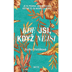 Kde jsi, když nejsi