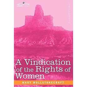 A Vindication of the Rights of Women