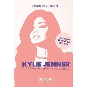 Kylie Jenner : en snabbläst biografi på svenska
