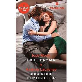 Evig flamma ; Rosor och hemligheter