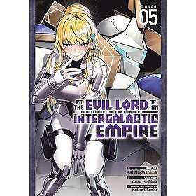 Im the Evil Lord of an Intergalactic Empire! (Manga) Vol. 5