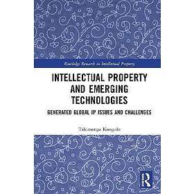 Intellectual Property and Emerging Technologies