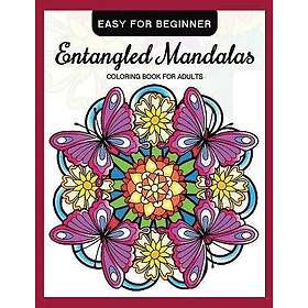 Entangled Mandalas Coloring Book for Adults Easy for Beginner: Simple Mandalas for Relaxation and Stress Relief