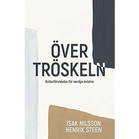 Över tröskeln Kulturförståelse för vanliga kristna