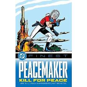 DC Finest: Peacemaker: Kill for Peace