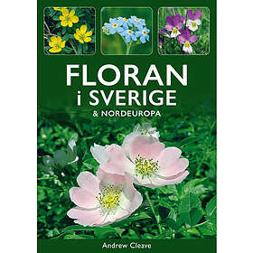 Floran i Sverige & Nordeuropa (häftad)