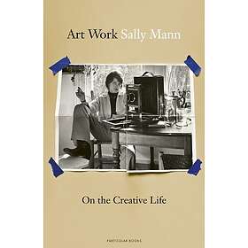 Art Work On the Creative Life