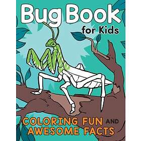 Bug Book for Kids Coloring Fun and Awesome Facts