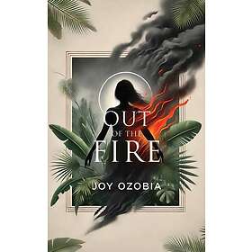 Out of the Fire