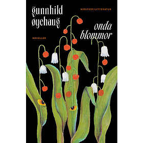 Onda blommor (inbunden)