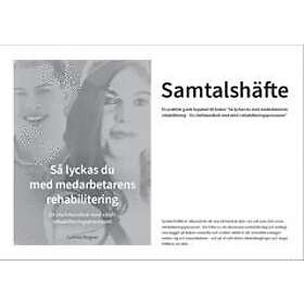 Så lyckas du med medarbetarens rehabilitering Samtalshäfte