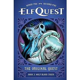 ElfQuest: The Original Quest: Book 3Wolf Blood Caged