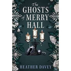 The Ghosts of Merry Hall
