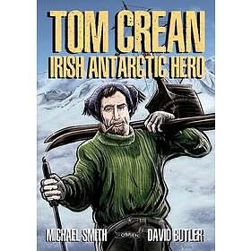 Tom Crean Irish Antarctic Hero
