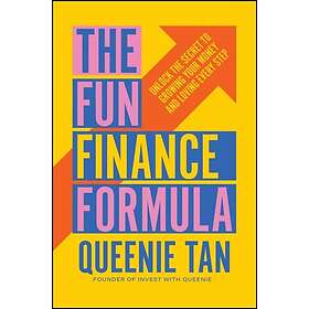 The Fun Finance Formula Unlock the Secret to Growing Your Money and Loving Every Step