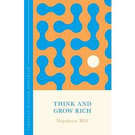 Think and Grow Rich Timeless Wisdom Distilled