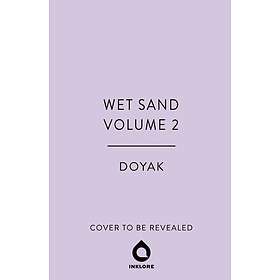 Wet Sand, Volume 2