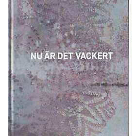 Nu är det vackert