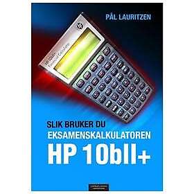 Slik bruker du eksamenskalkulatoren HP 10bll+