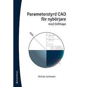 Parameterstyrd CAD för nybörjare med OnShape