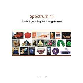 Spectrum 5,1 : standard för samlingsförvaltning på museer
