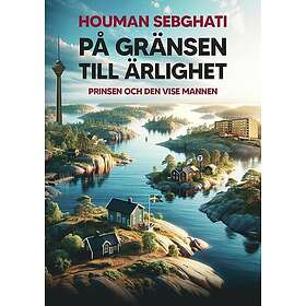 På gränsen till ärlighet Prinsen och den vise mannen