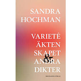 Varietéäktenskapet och andra dikter