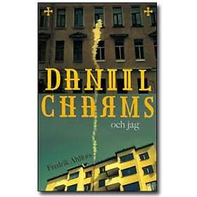 Daniil Charms och jag