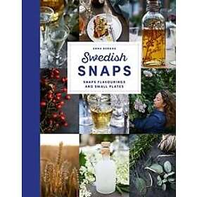 Swedish snaps : snaps flavourings and small plates