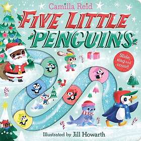Five Little Penguins A Festive Nursery Rhyme Counting Book for Toddlers